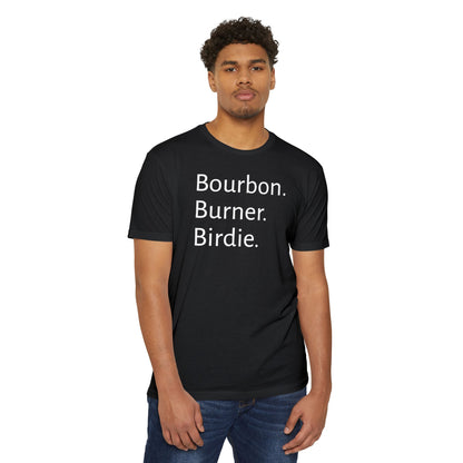 Bourbon. Burner. Birdie.