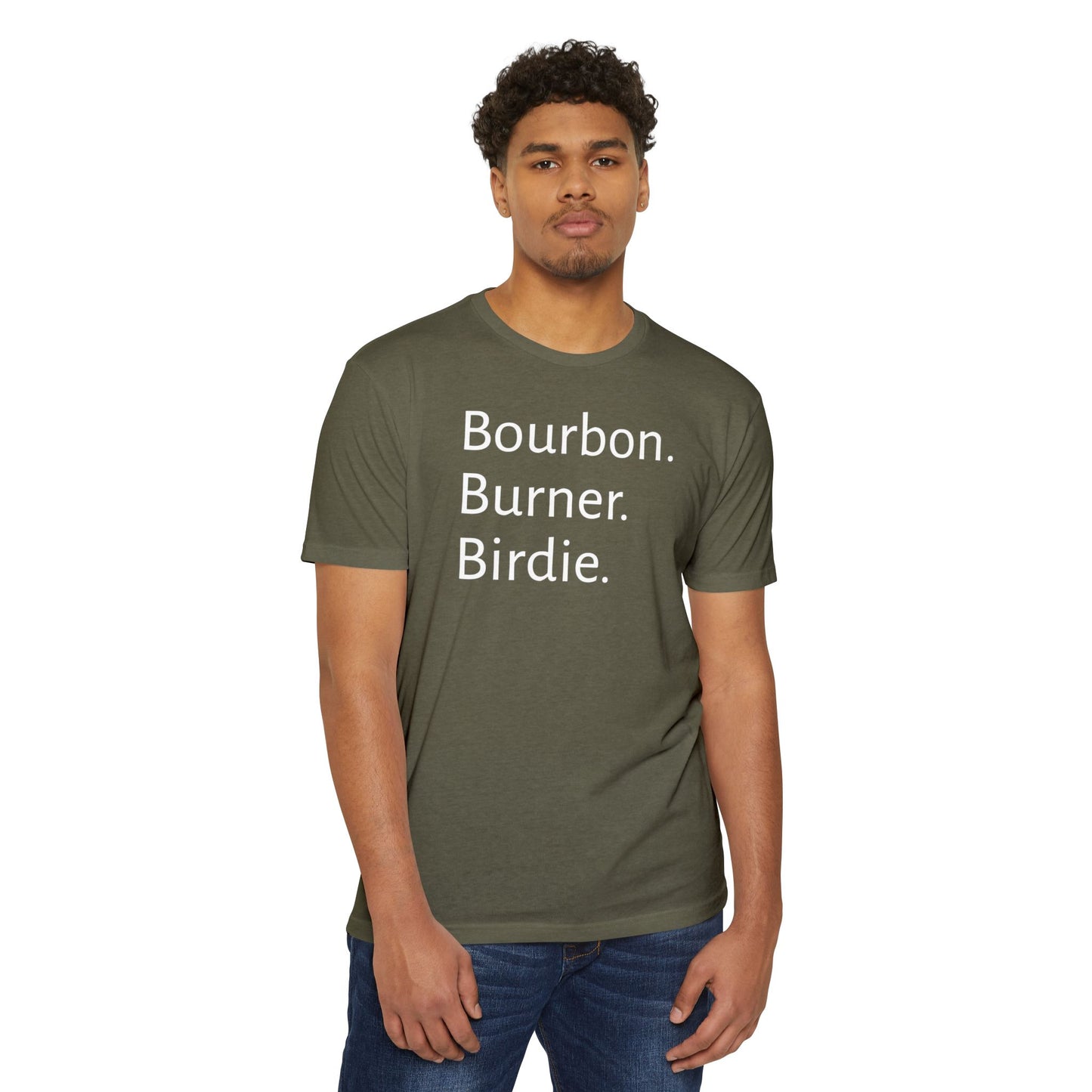 Bourbon. Burner. Birdie.