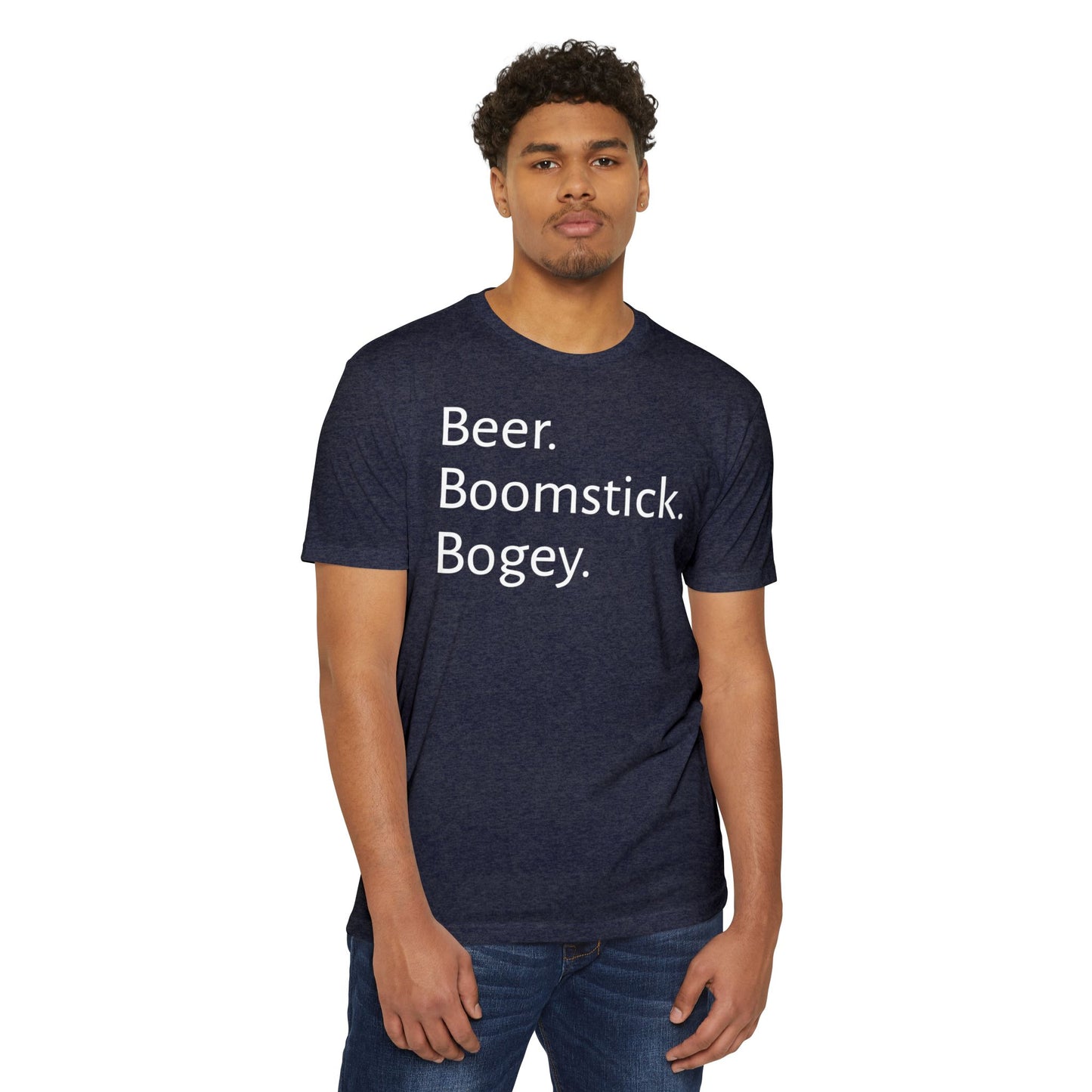Beer. Boomstick. Bogey.