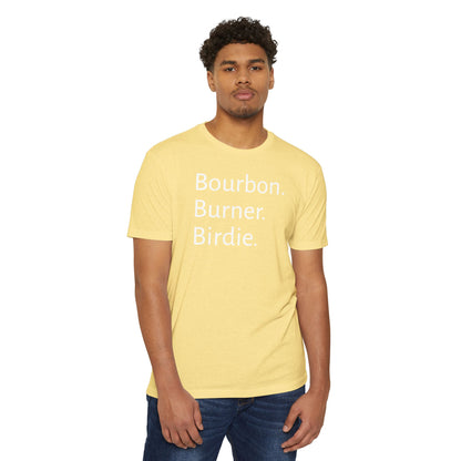 Bourbon. Burner. Birdie.