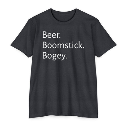 Beer. Boomstick. Bogey.