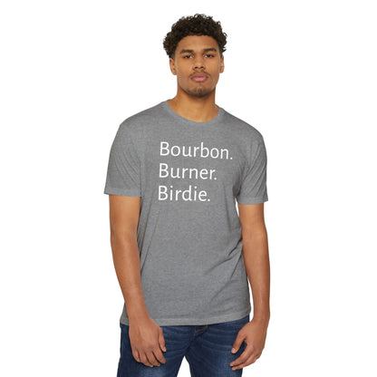 Bourbon. Burner. Birdie.