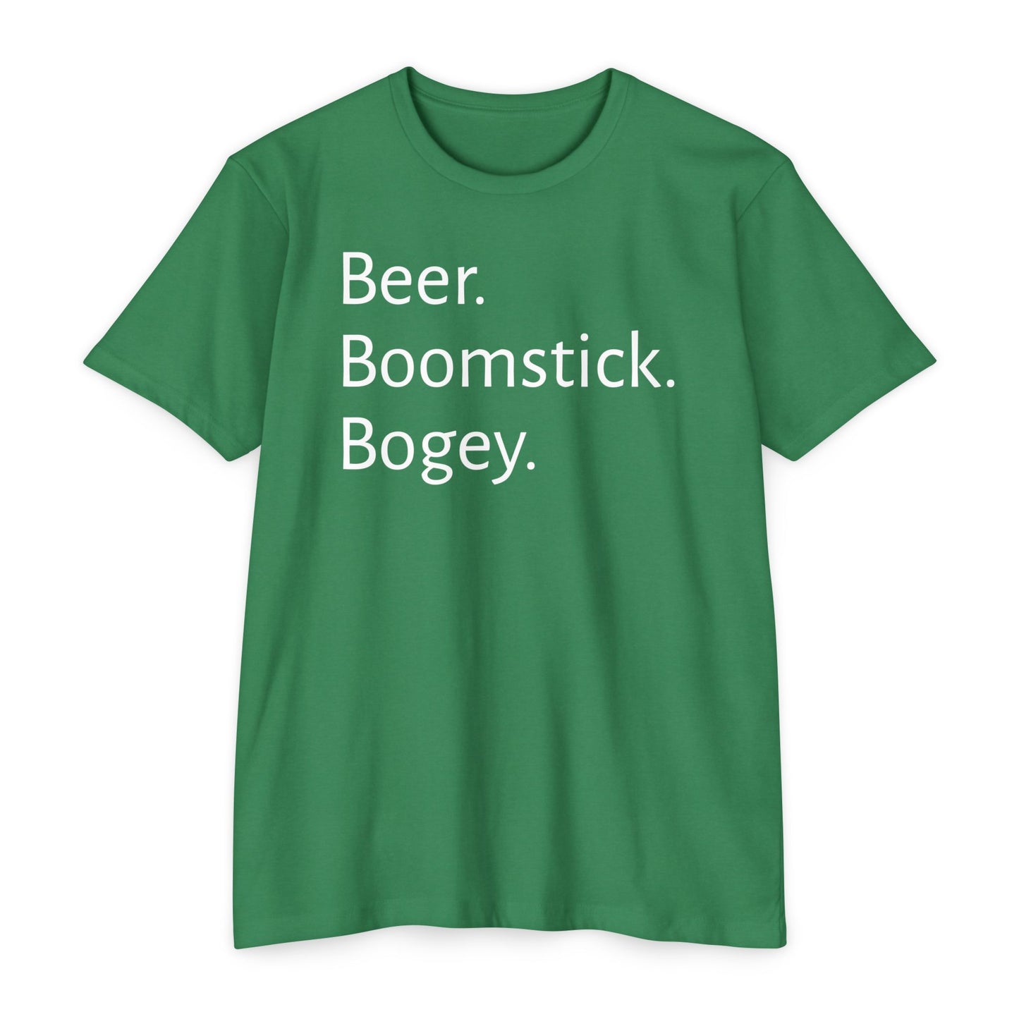 Beer. Boomstick. Bogey.