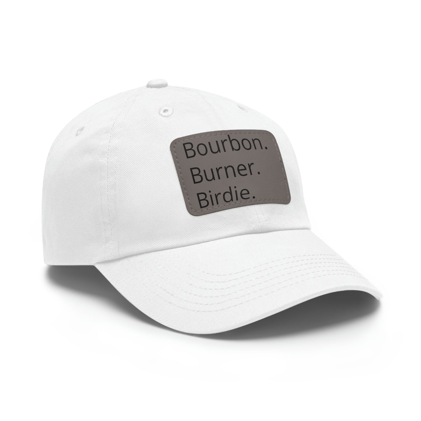 Bourbon. Burner. Birdie. Cap