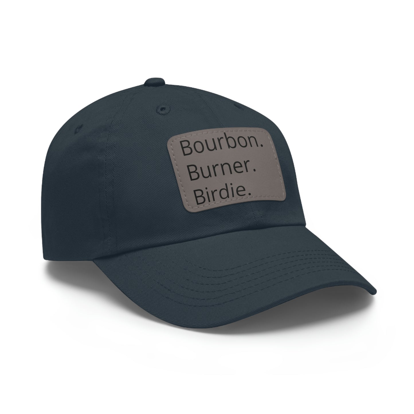 Bourbon. Burner. Birdie. Cap