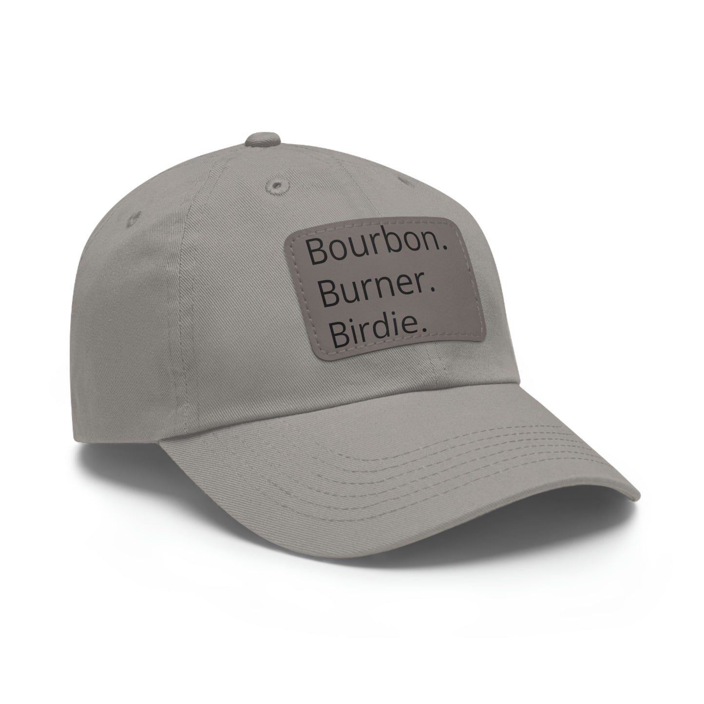 Bourbon. Burner. Birdie. Cap