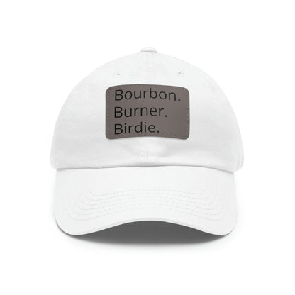 Bourbon. Burner. Birdie. Cap