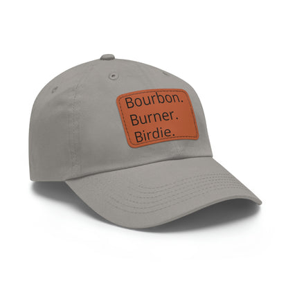 Bourbon. Burner. Birdie. Cap