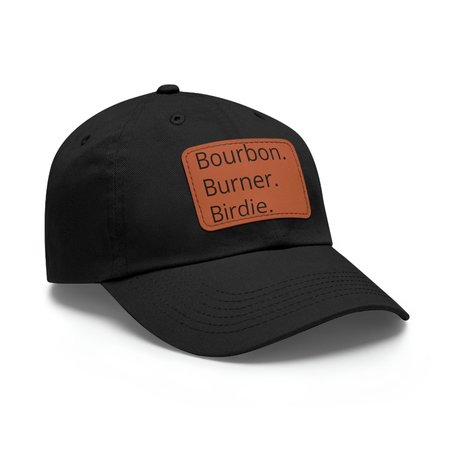 Bourbon. Burner. Birdie. Cap
