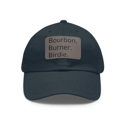 Bourbon. Burner. Birdie. Cap